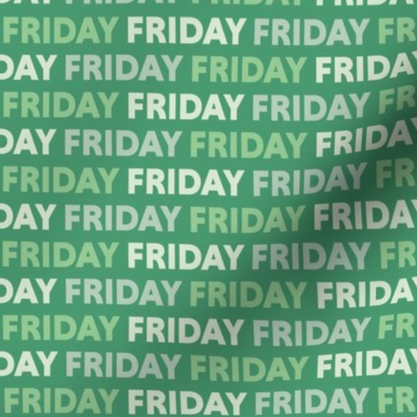 Friday Weekday Green Large