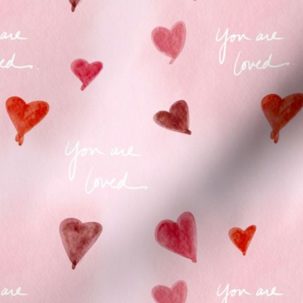 Watercolor Hearts You are Loved Hand Drawn Hand Lettered SMALL